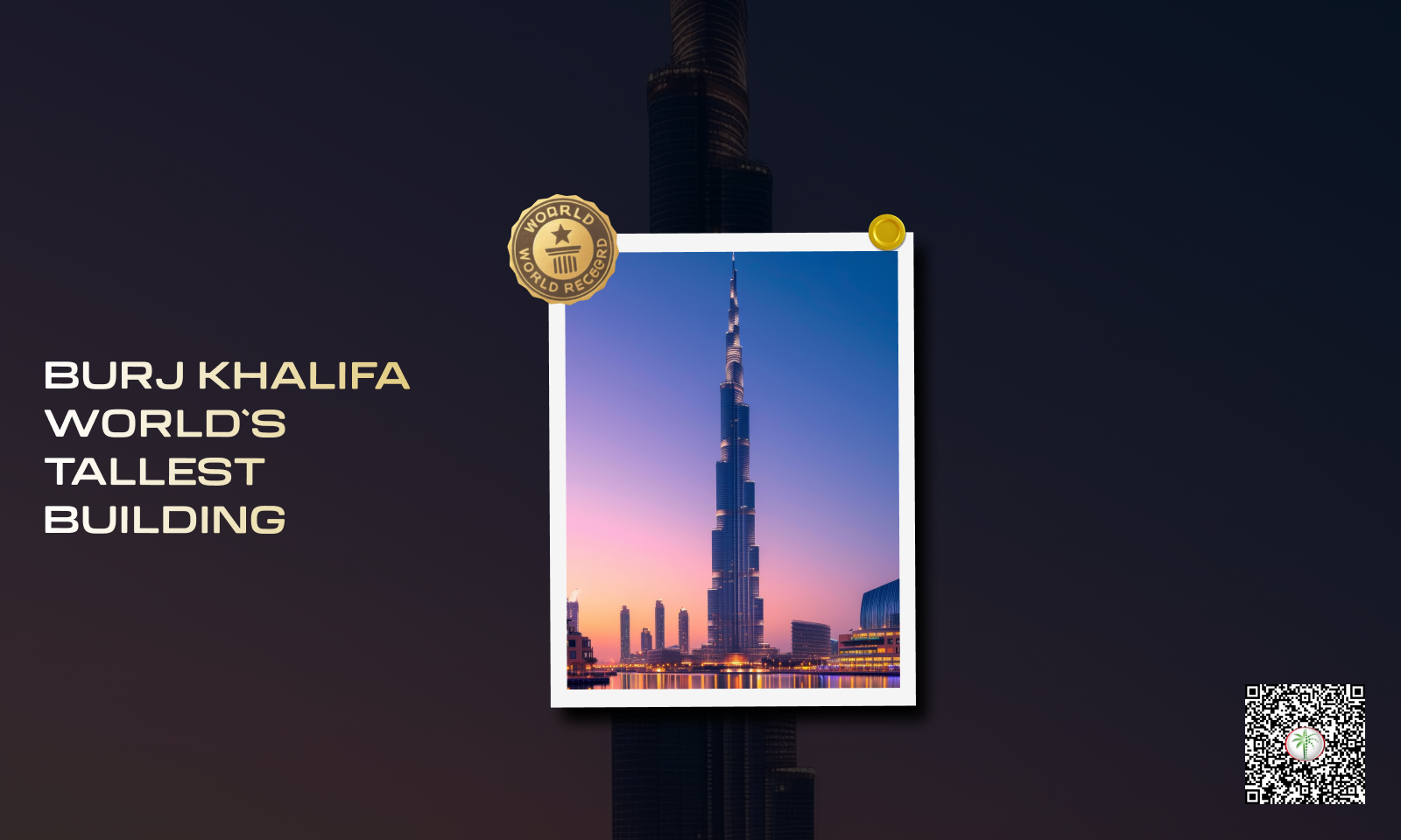 World's Tallest Building - Burj Khalifa